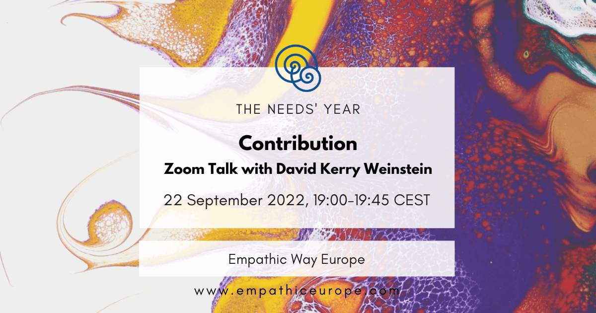 38 contribution zoom talk with David Kerry Weinstein the needs year empathic way europe
